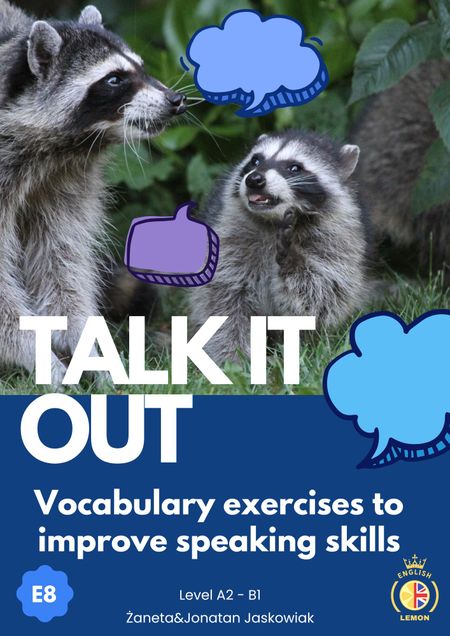 Talk It Out - Vocabulary and Speaking E8