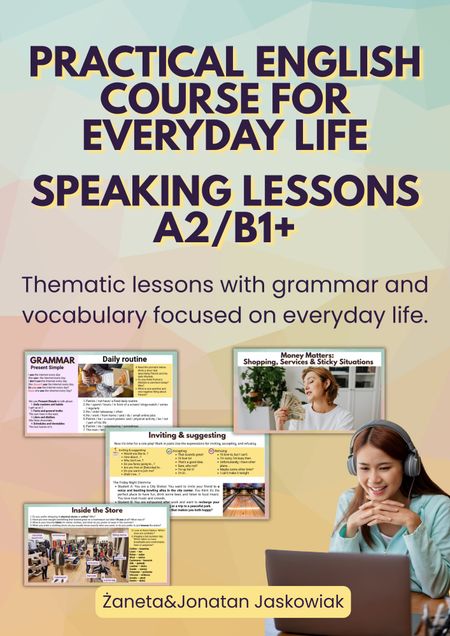Practical English course for Everyday Life: Speaking lessons A2/B1+